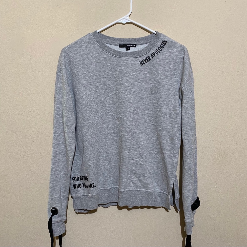 Never Apologize Statement Sweatshirt